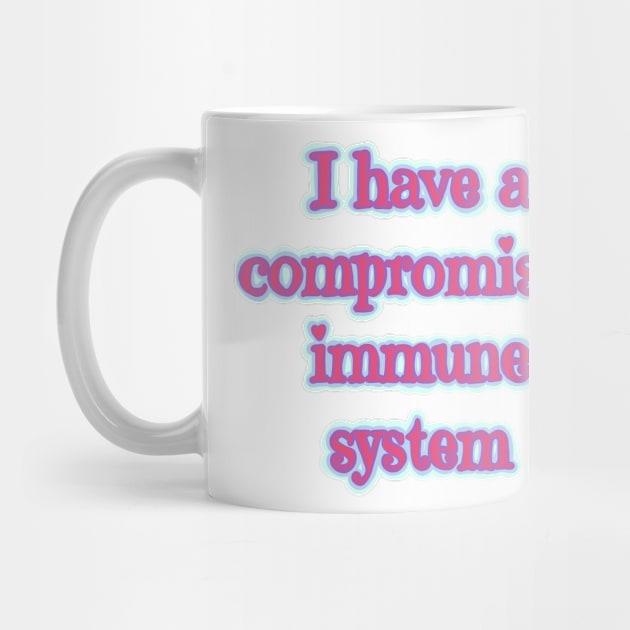 Compromised immune system by Becky-Marie